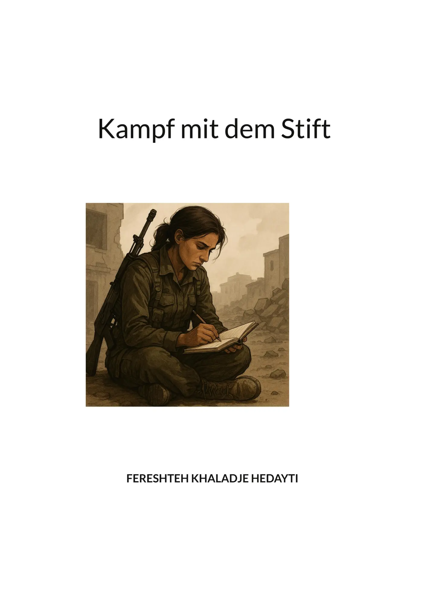 Cover: 9783695134144 | Kampf mit dem Stift | Fereshteh Khaladje Hedayati | Taschenbuch | 2025