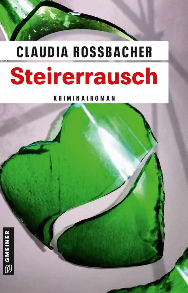 Cover: 9783839224144 | Steirerrausch | Sandra Mohrs neunter Fall | Claudia Rossbacher | Buch