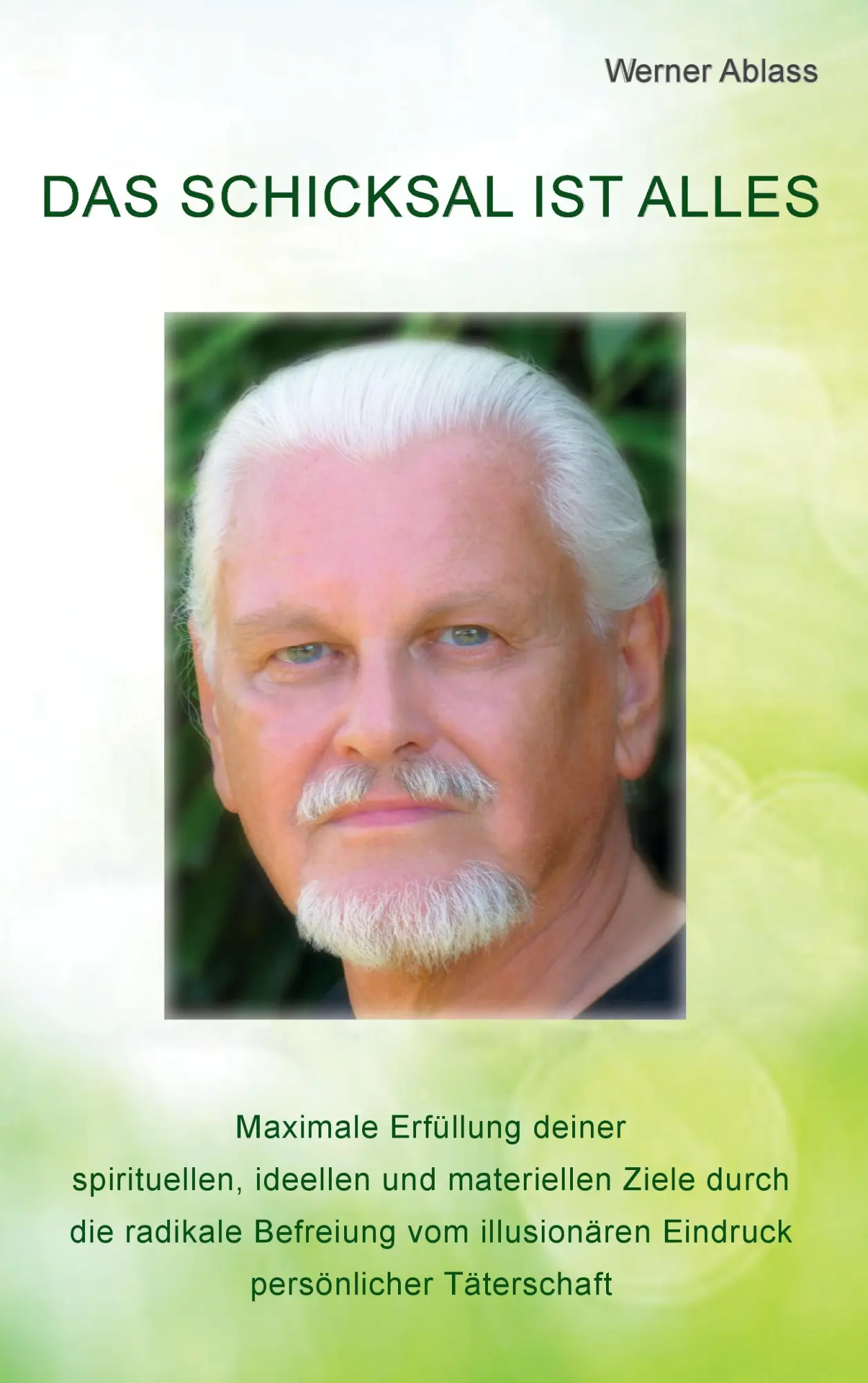 Cover: 9783942634144 | Das Schicksal ist alles | Werner Ablass | Taschenbuch | 260 S. | 2017