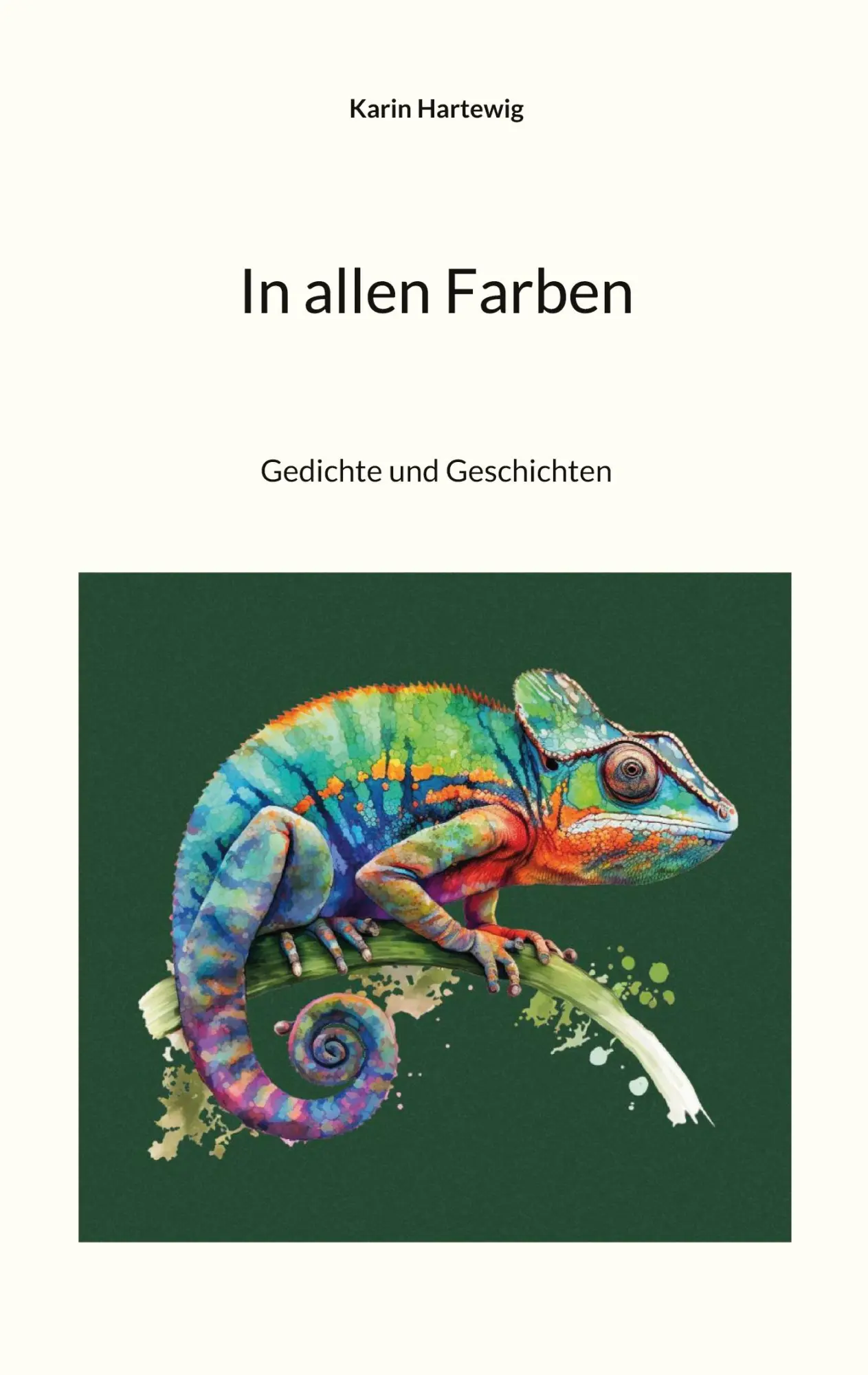 Cover: 9783695124244 | In allen Farben | Gedichte und Geschichten | Karin Hartewig | Buch