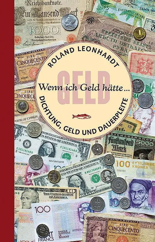 Leonhardt, Roland: Wenn ich Geld hätte ...
