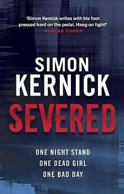 Cover: 9780552164344 | Severed | Simon Kernick | Taschenbuch | Kartoniert / Broschiert | 2011 Cover: 9780552164344 | Severed | Simon Kernick | Taschenbuch | Kartoniert / Broschiert | 2011