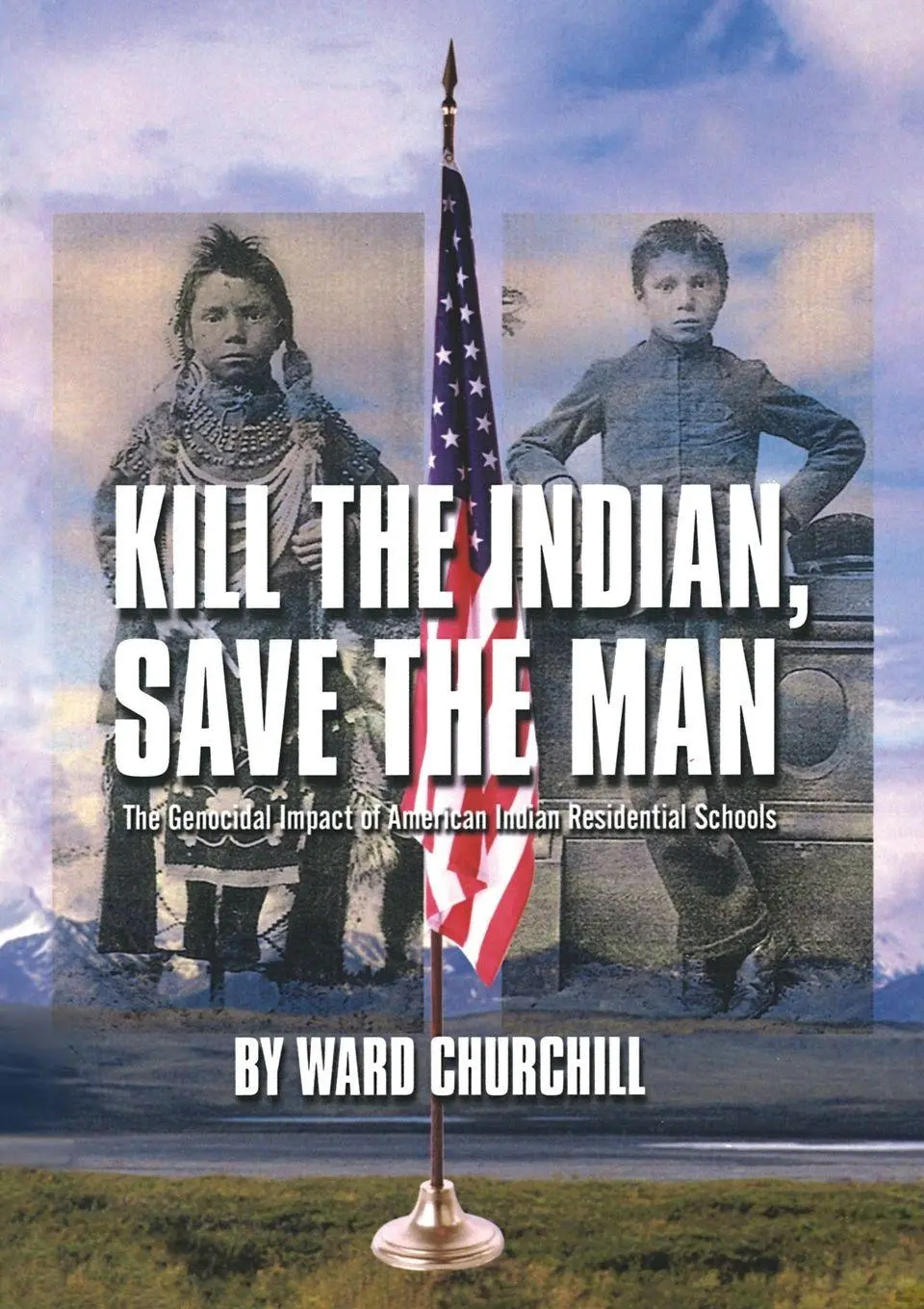 Cover: 9780872864344 | Kill the Indian, Save the Man | Ward Churchill | Taschenbuch | 2004