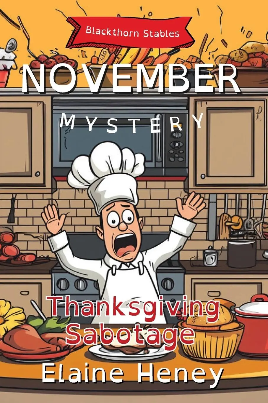 Cover: 9781917234344 | Thanksgiving Sabotage Blackthorn Stables November Mystery -...