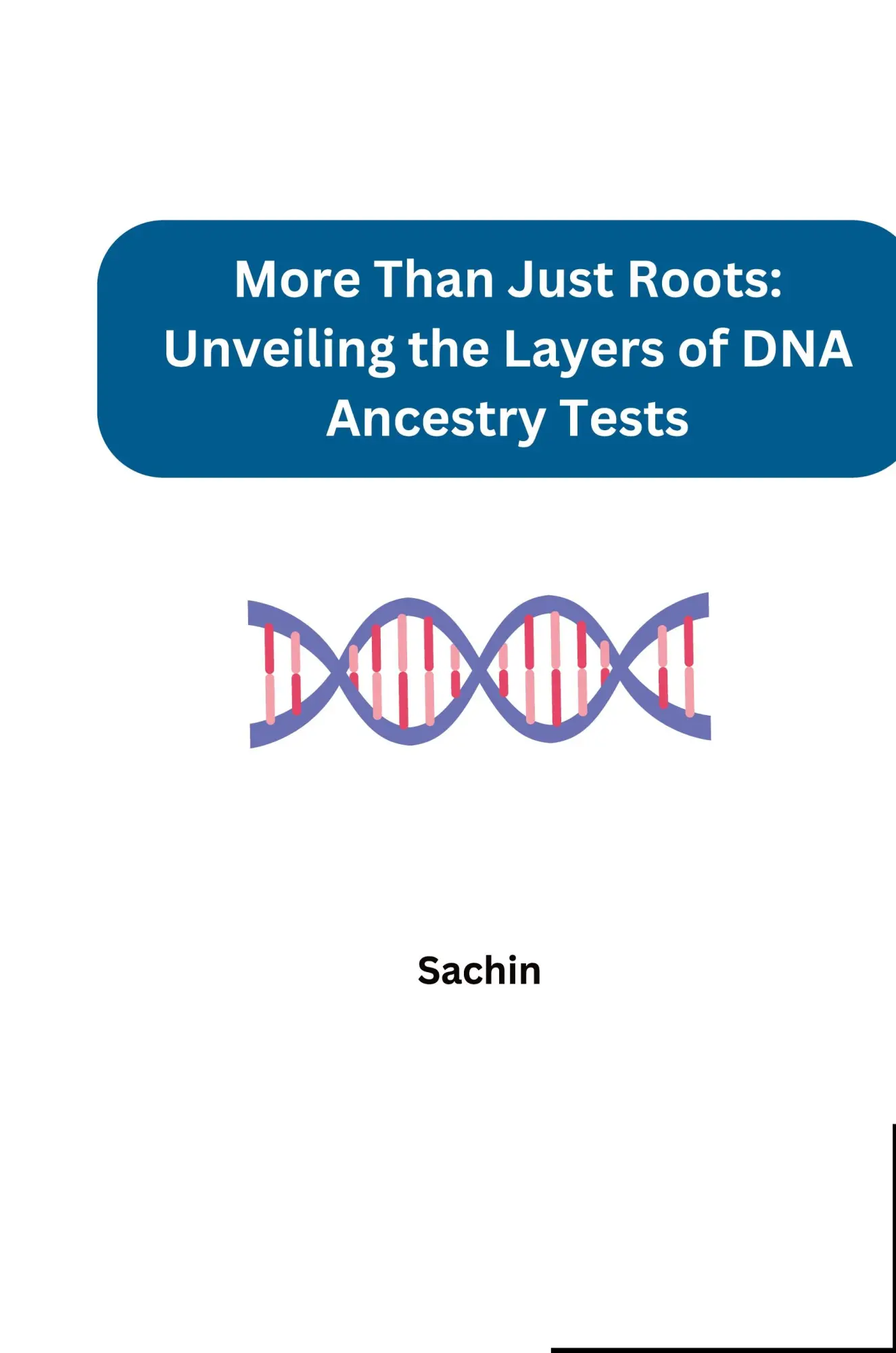 Cover: 9783384254344 | More Than Just Roots: Unveiling the Layers of DNA Ancestry Tests