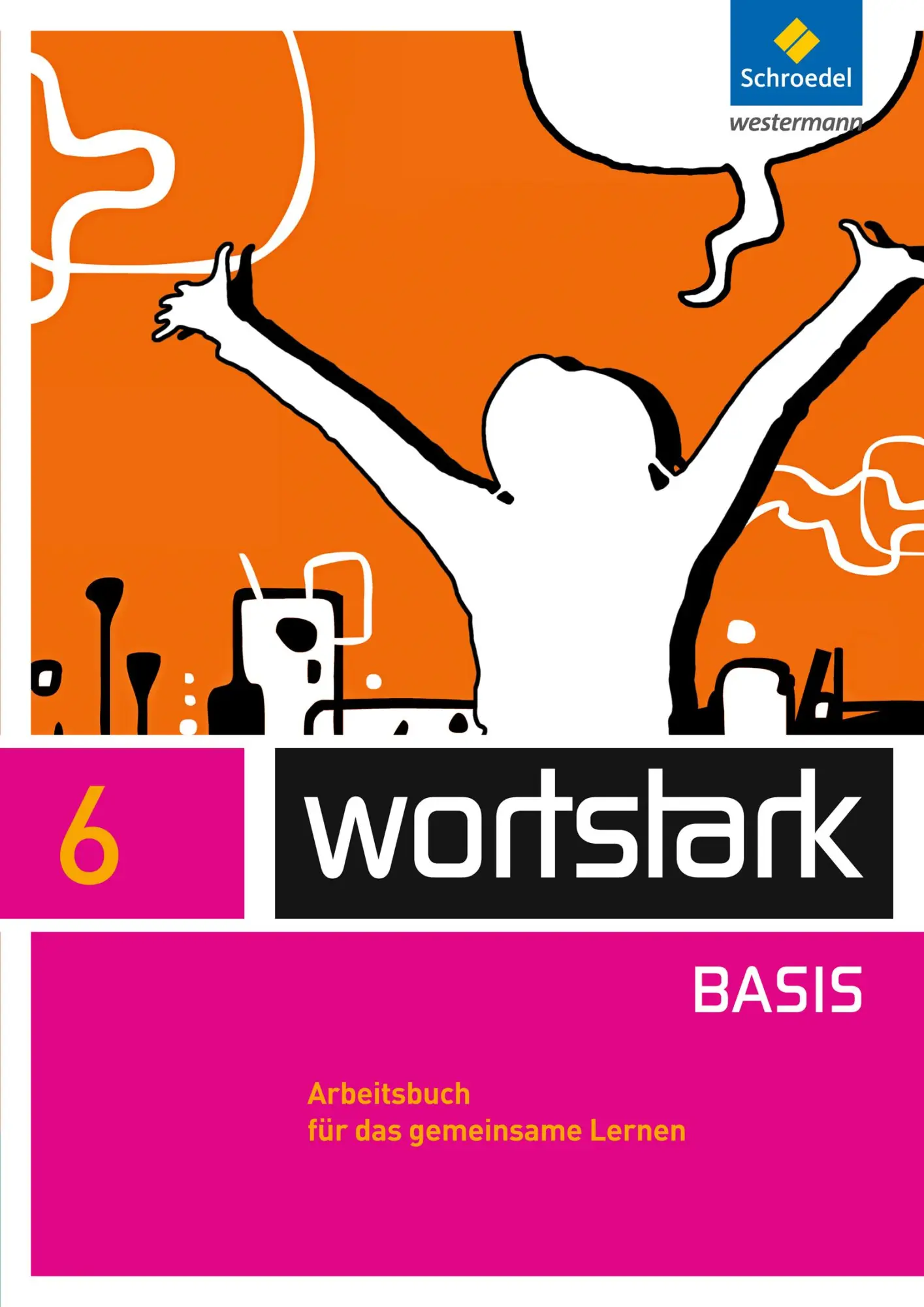 Cover: 9783507484344 | wortstark 6. Arbeitsbuch. Zusatzmaterial Basis | Lyane Berndt-Kroese
