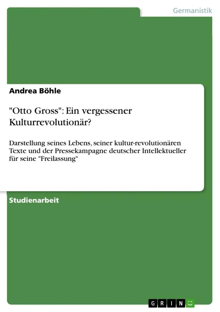 Cover: 9783638924344 | "Otto Gross": Ein vergessener Kulturrevolutionär? | Andrea Böhle