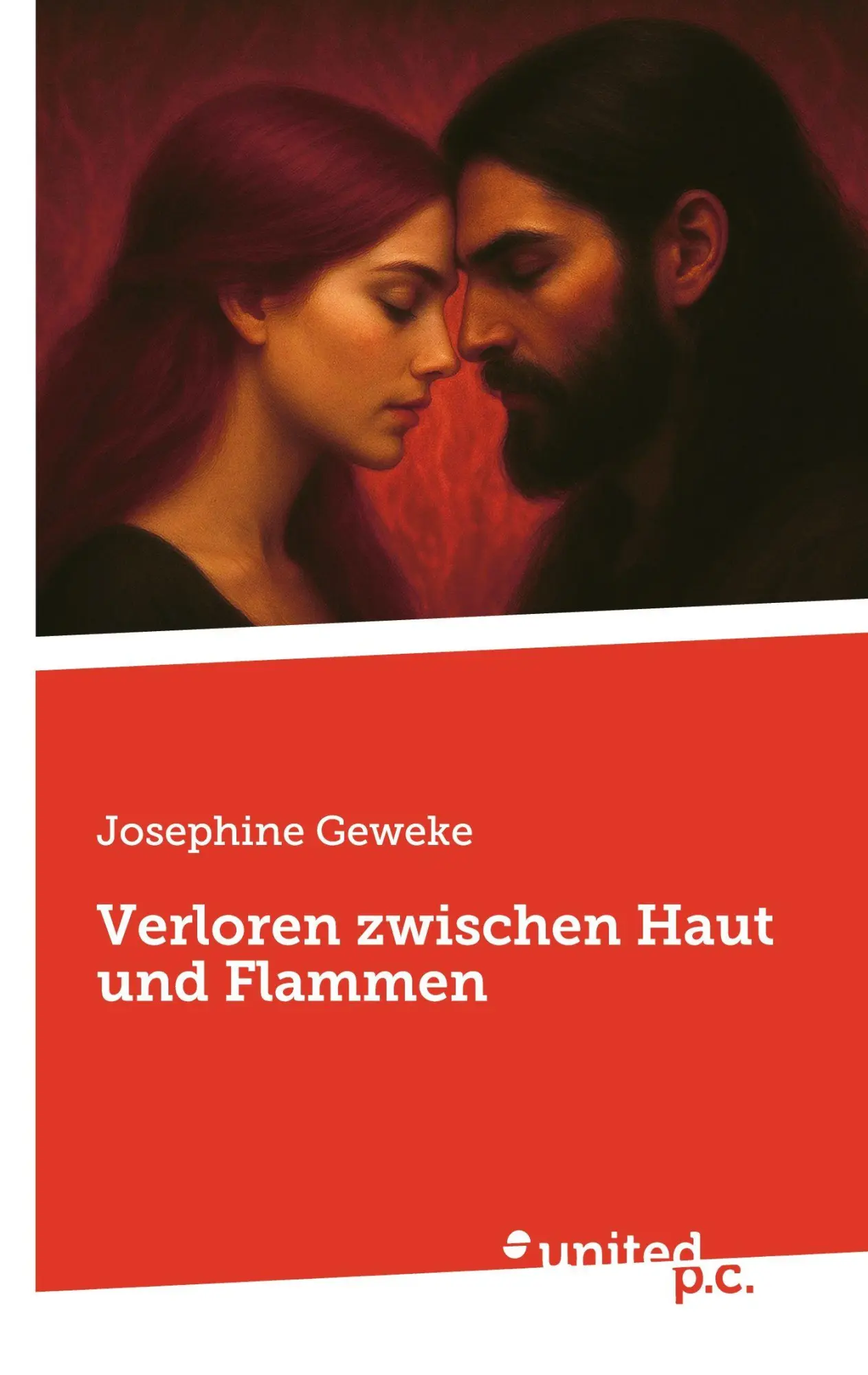 Cover: 9783710334344 | Verloren zwischen Haut und Flammen | Josephine Geweke | Taschenbuch
