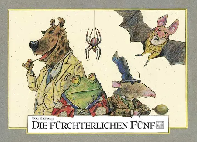 Cover: 9783872944344 | Die fürchterlichen Fünf | Wolf Erlbruch | Buch | 32 S. | Deutsch