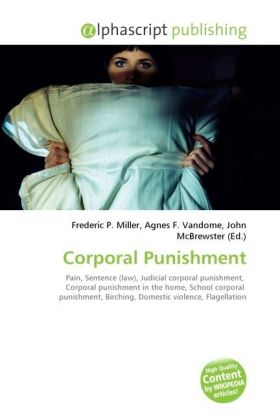 Corporal Punishment | Frederic P. Miller (u. a.) | Taschenbuch | Englisch | Alphascript Publishing | EAN 9786130274344 - Miller, Frederic P.