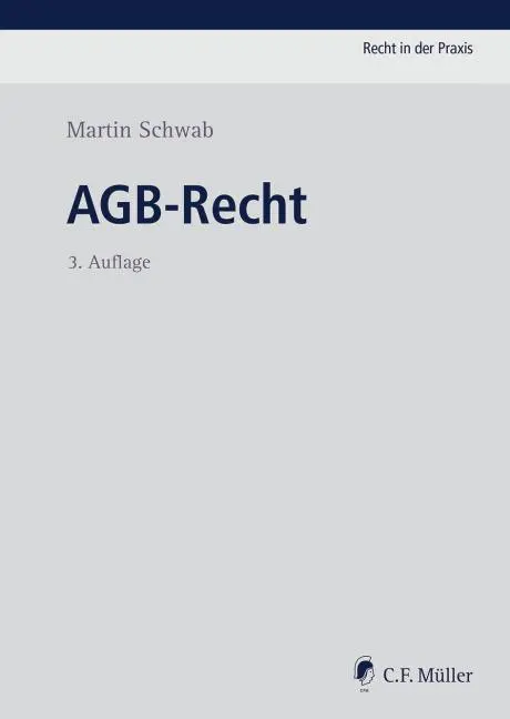 Cover: 9783811474444 | AGB-Recht | Martin Schwab | Taschenbuch | Recht in der Praxis | XXIX