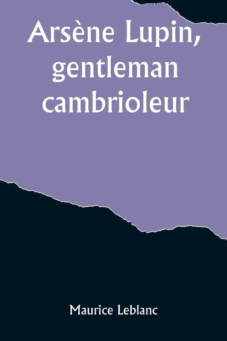 Cover: 9789357394444 | Arsène Lupin, gentleman-cambrioleur | Maurice Leblanc | Taschenbuch