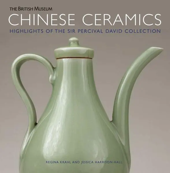 Cover: 9780714124544 | Chinese Ceramics | Highlights of the Sir Percival David Collection