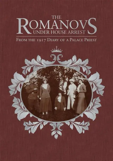 Cover: 9780884654544 | The Romanovs Under House Arrest | Afanasy I Belyaev | Buch | Gebunden