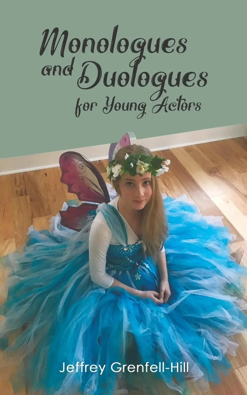 Cover: 9781528904544 | Monologues and Duologues for Young Actors | Jeffrey Grenfell-Hill