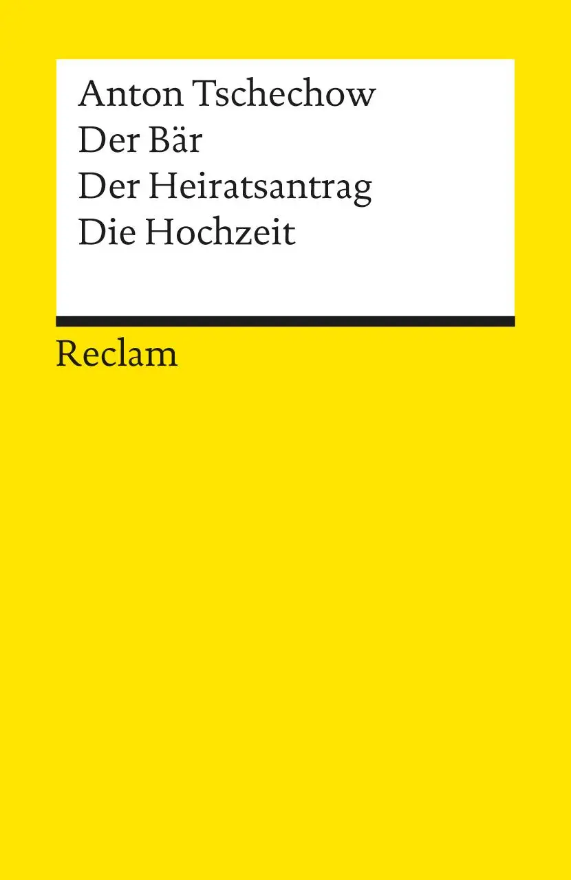 Cover: 9783150044544 | Der Bär. Der Heiratsantrag. Die Hochzeit. Drei Einakter | Tschechow