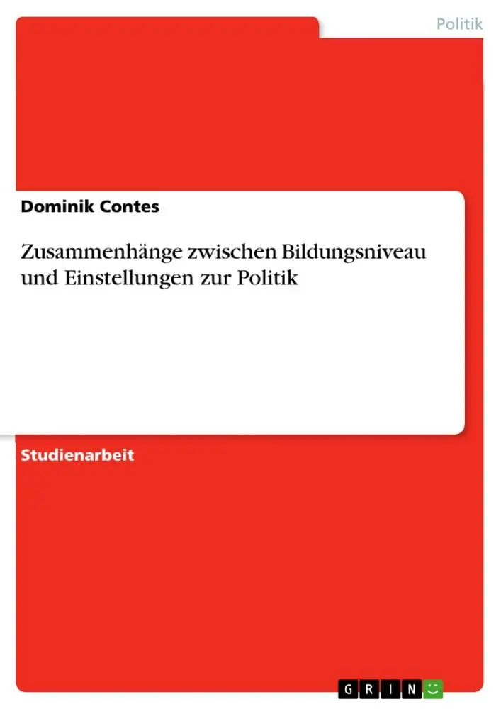 Cover: 9783346234544 | Zusammenhänge zwischen Bildungsniveau und Einstellungen zur Politik