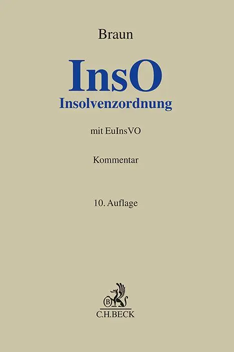 Cover: 9783406794544 | Insolvenzordnung (InsO) | InsO mit EuInsVO. Kommentar | Eberhard Braun
