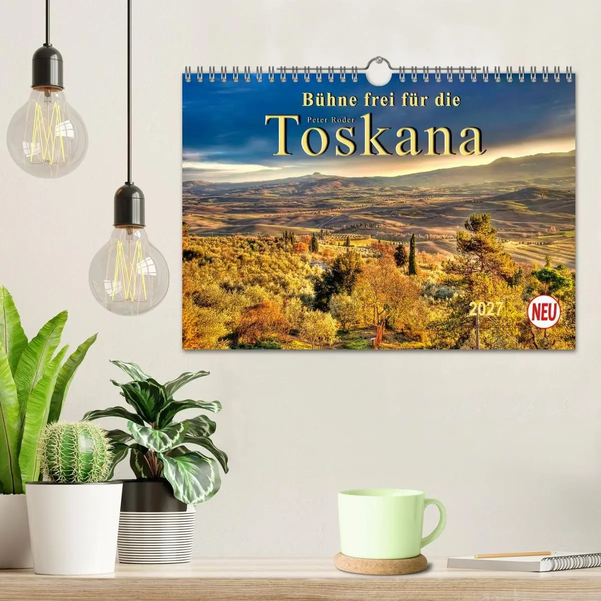 Bild: 9783569914544 | Bühne frei für die Toskana (Wandkalender 2027 DIN A4 quer),...