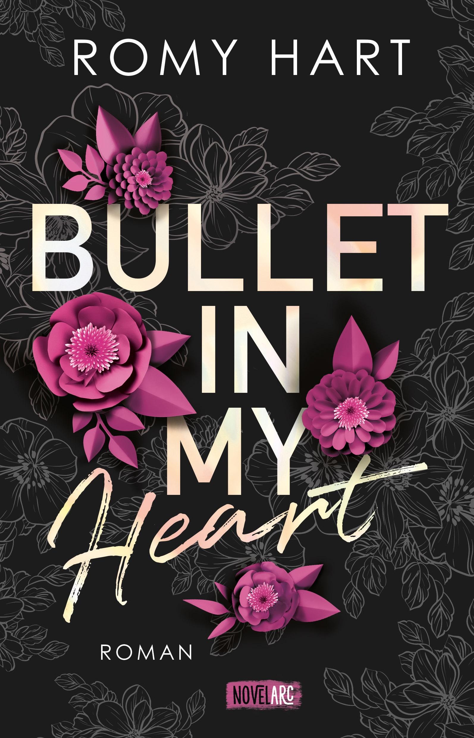 Cover: 9783985954544 | Bullet in my Heart | Romy Hart | Taschenbuch | Deutsch | 2023