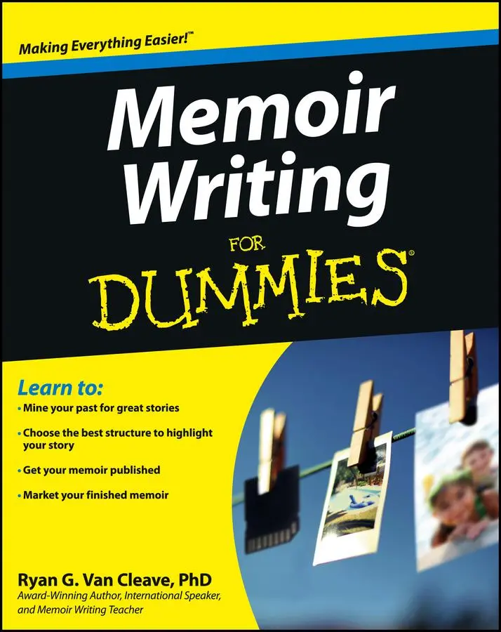 Cover: 9781118414644 | Memoir Writing For Dummies | Ryan G Van Cleave | Taschenbuch | 384 S.