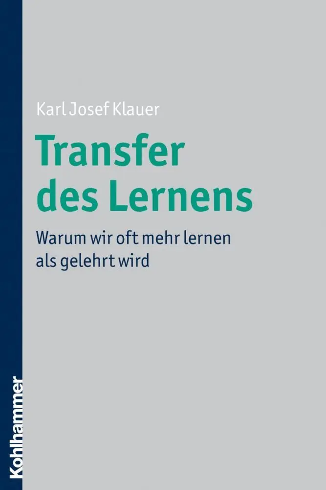 Cover: 9783170214644 | Transfer des Lernens | Warum wir oft mehr lernen als gelehrt wird