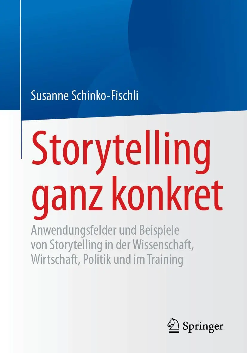 Cover: 9783658484644 | Storytelling ganz konkret | Susanne Schinko-Fischli | Taschenbuch