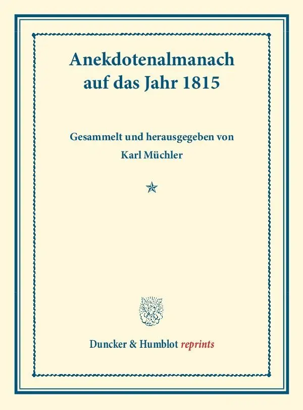Cover: 9783428174744 | Anekdotenalmanach auf das Jahr 1815. | Karl Müchler | Taschenbuch