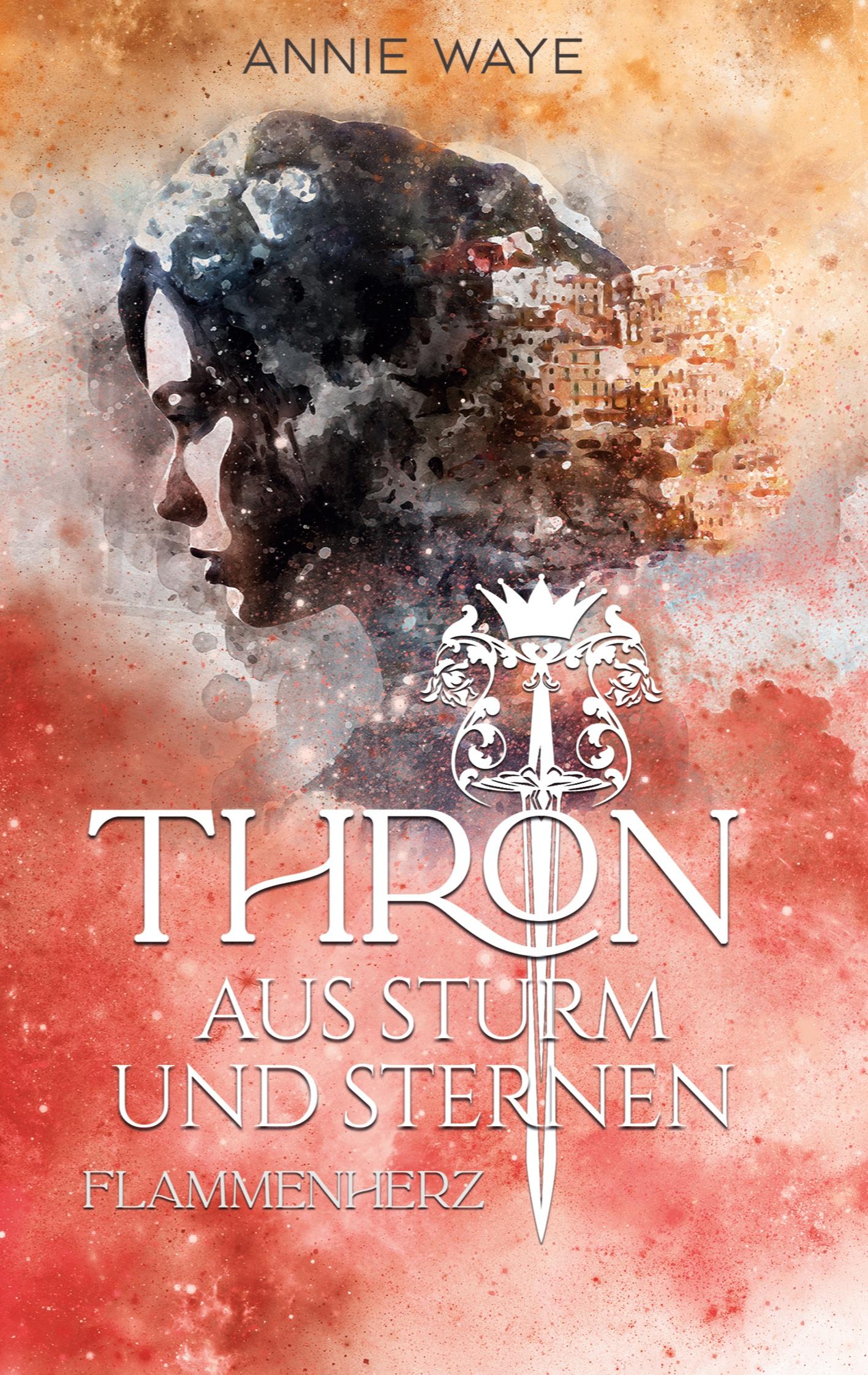 Cover: 9783754334744 | Thron aus Sturm und Sternen | Annie Waye | Taschenbuch | Paperback