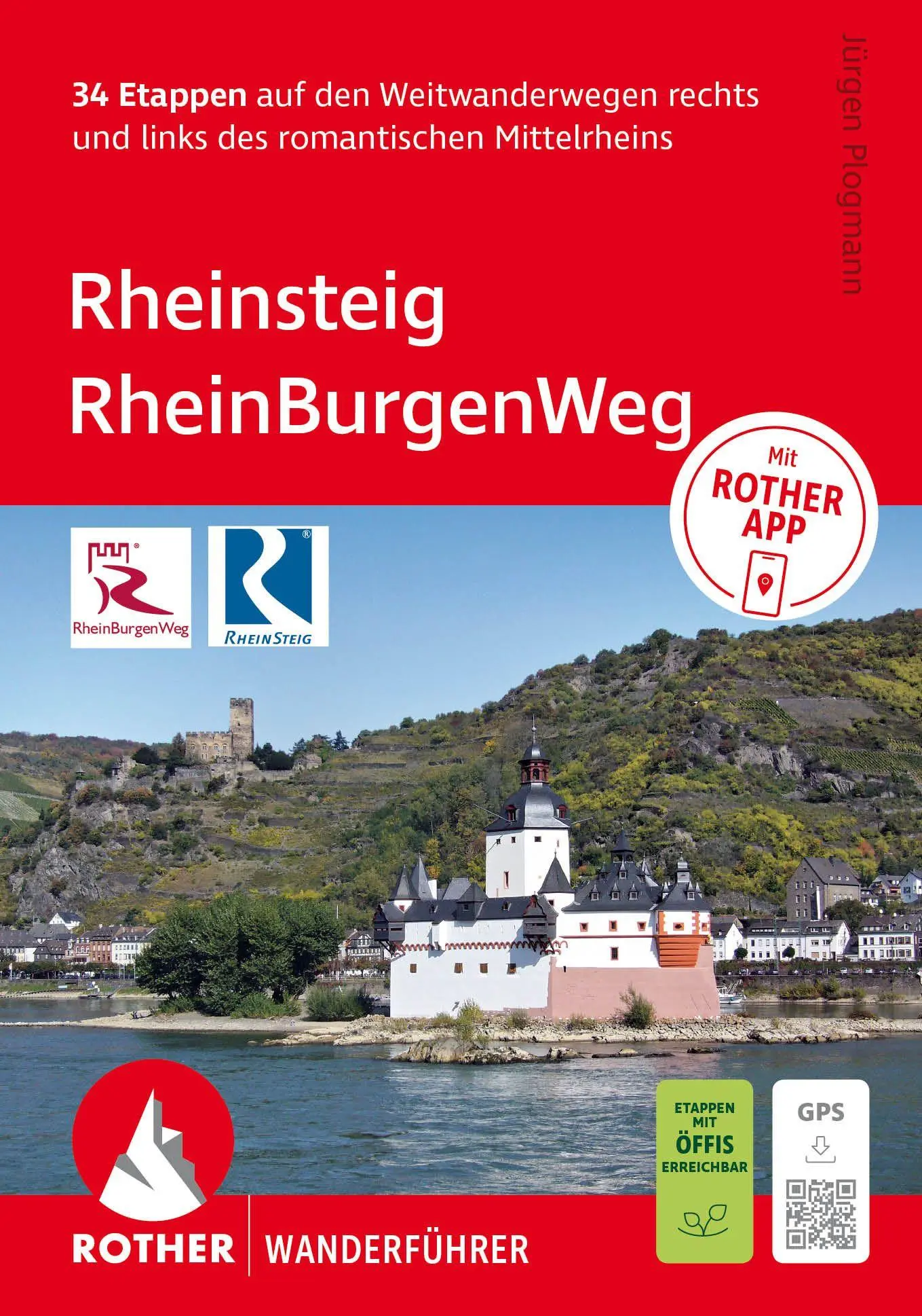 Cover: 9783763314744 | ROTHER Wanderführer Rheinsteig - RheinBurgenWeg. 34 Etappen auf den...