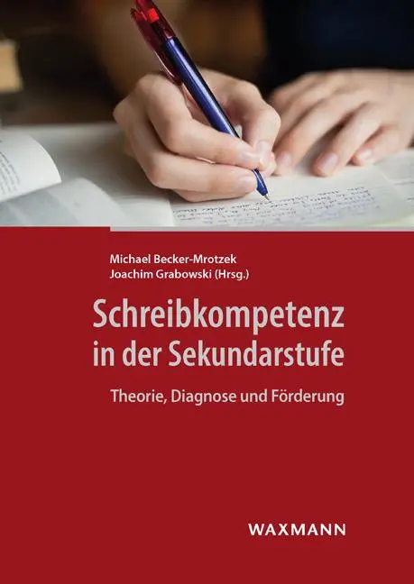 Cover: 9783830944744 | Schreibkompetenz in der Sekundarstufe | Michael Becker-Mrotzek (u. a.)