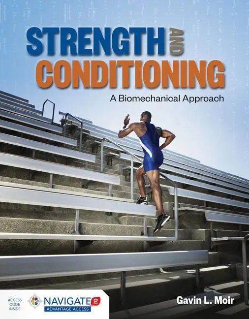 Cover: 9781284034844 | Strength and Conditioning: A Biomechanical Approach | Gavin L Moir