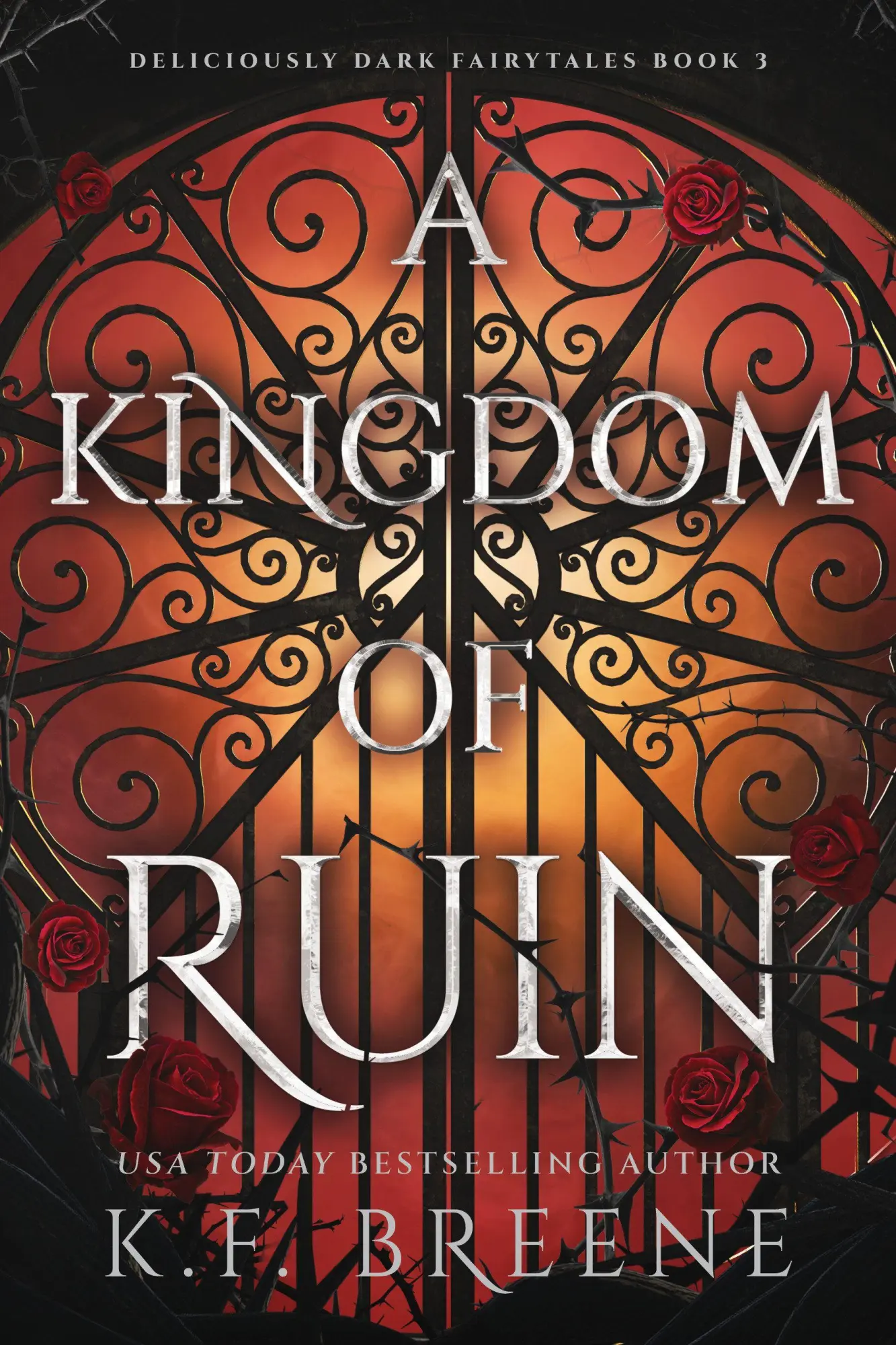 Cover: 9781638934844 | A Kingdom of Ruin | Deliciously Dark Fairytales, Book 3 | K. F. Breene
