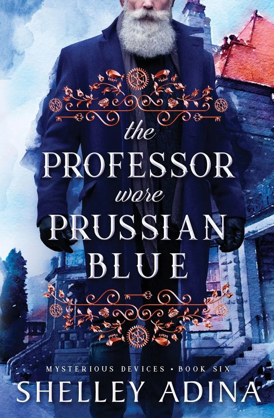 Cover: 9781950854844 | The Professor Wore Prussian Blue | A steampunk adventure mystery
