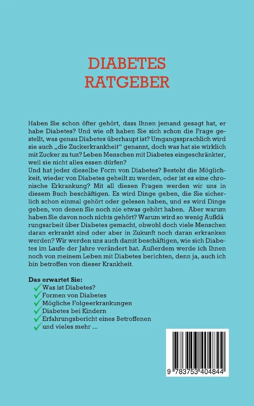 Rückseite: 9783753404844 | Diabetes Ratgeber: Wie Sie die Ursachen Ihrer Erkrankung leicht...