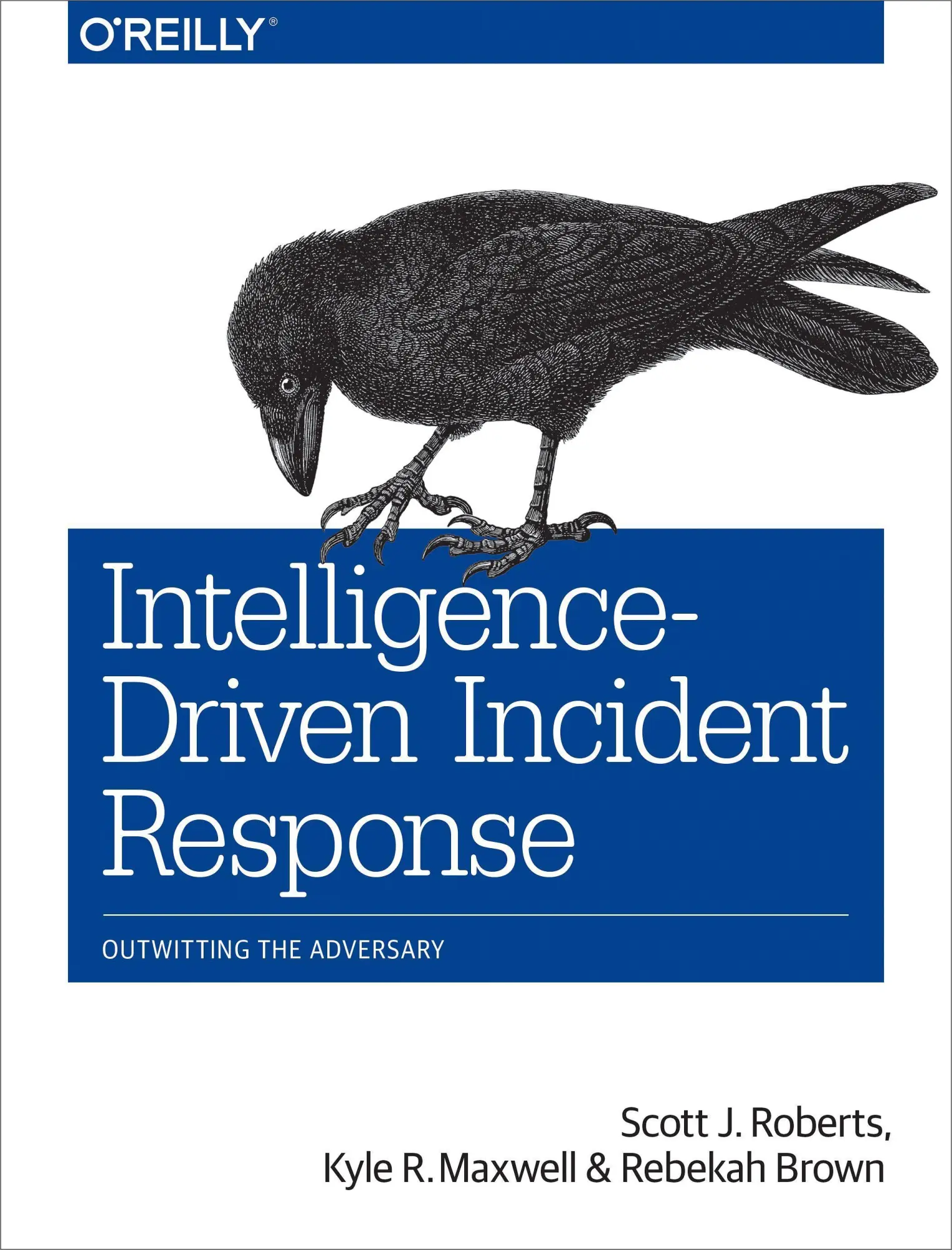 Cover: 9781491934944 | Intelligence-Driven Incident Response | Outwitting the Adversary