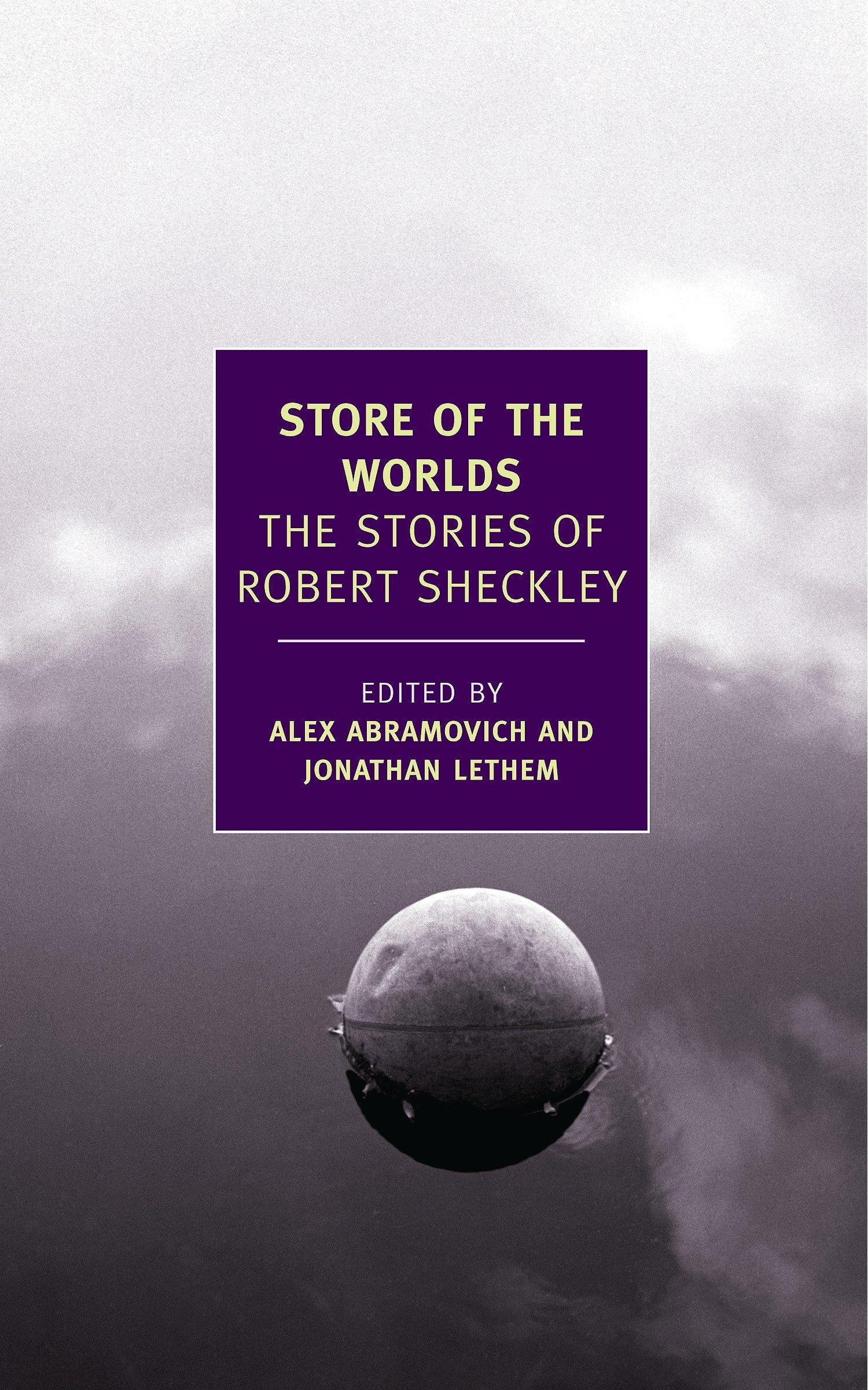 Cover: 9781590174944 | Store of the Worlds | The Stories of Robert Sheckley | Robert Sheckley