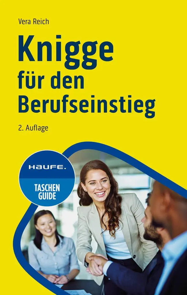 Cover: 9783648174944 | Knigge für den Berufseinstieg | Vera Reich | Taschenbuch | 128 S. Cover: 9783648174944 | Knigge für den Berufseinstieg | Vera Reich | Taschenbuch | 128 S.