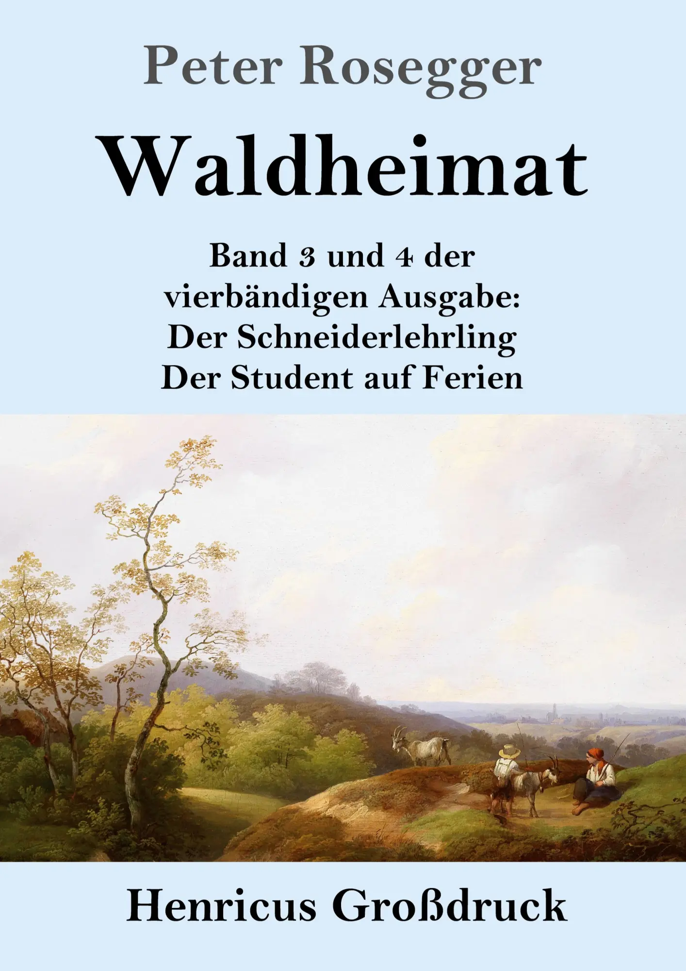 Cover: 9783847854944 | Waldheimat (Großdruck) | Peter Rosegger | Taschenbuch | 608 S. | 2023