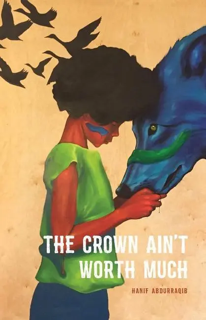 Cover: 9781943735044 | The Crown Ain't Worth Much | Hanif Abdurraqib | Taschenbuch | Englisch