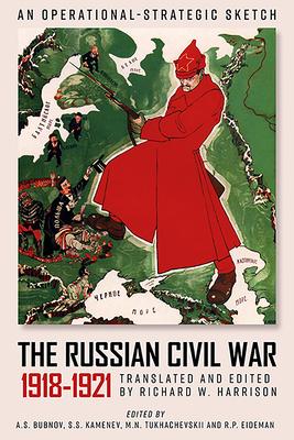 Cover: 9781952715044 | The Russian Civil War, 1918-1921 | A S Bubnov (u. a.) | Buch | 2020