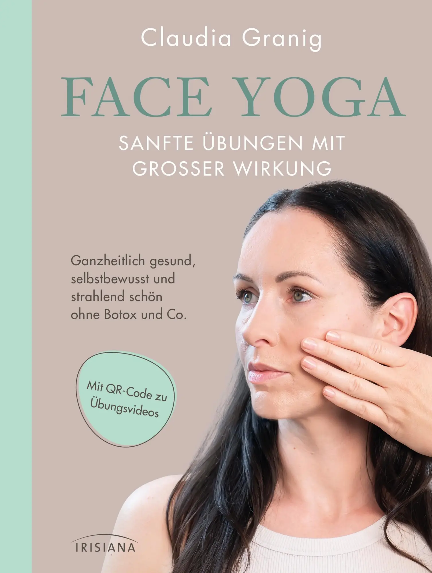 Cover: 9783424155044 | Face Yoga - Sanfte Übungen mit großer Wirkung | Claudia Granig | Buch