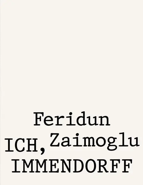Cover: 9783960985044 | Ich, Immendorff | Feridun Zaimoglu | Taschenbuch | 216 S. | Deutsch