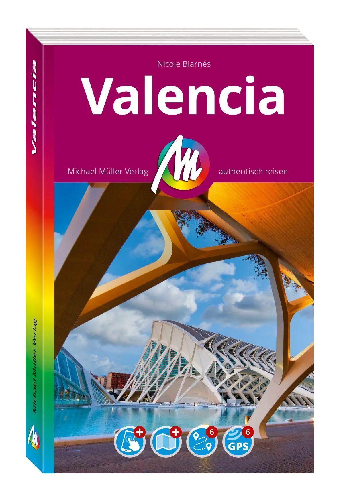 Cover: 9783966855044 | MICHAEL MÜLLER Reiseführer Valencia MM-City | Nicole Biarnés | Buch