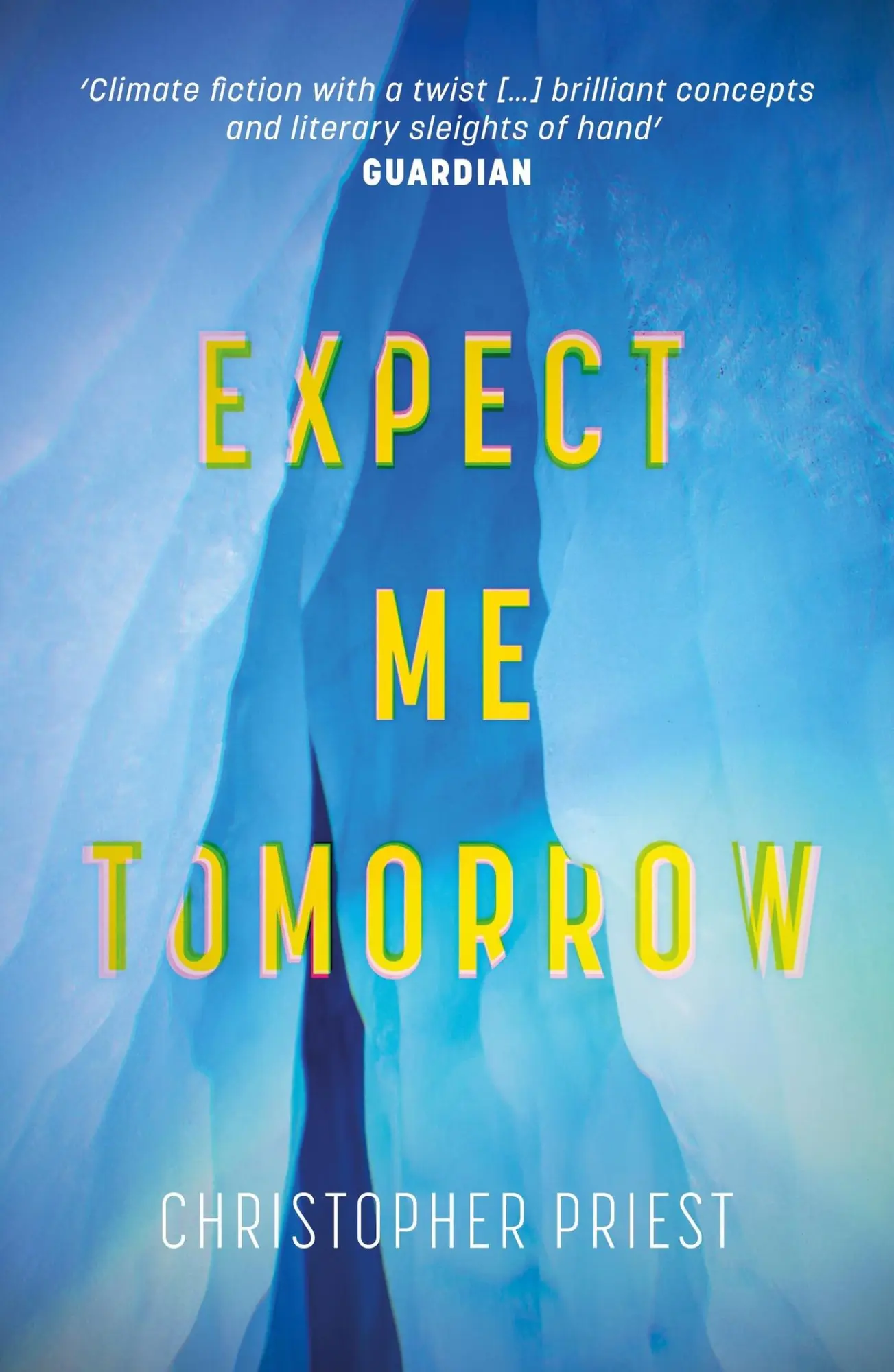 Cover: 9781473235144 | Expect Me Tomorrow | Christopher Priest | Taschenbuch | Englisch