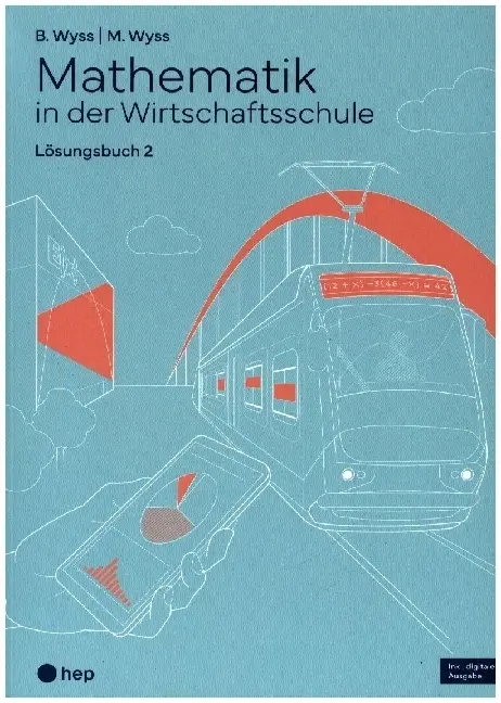 Cover: 9783035525144 | Mathematik in der Wirtschaftsschule - Band 2 (Print inkl. E-Book...