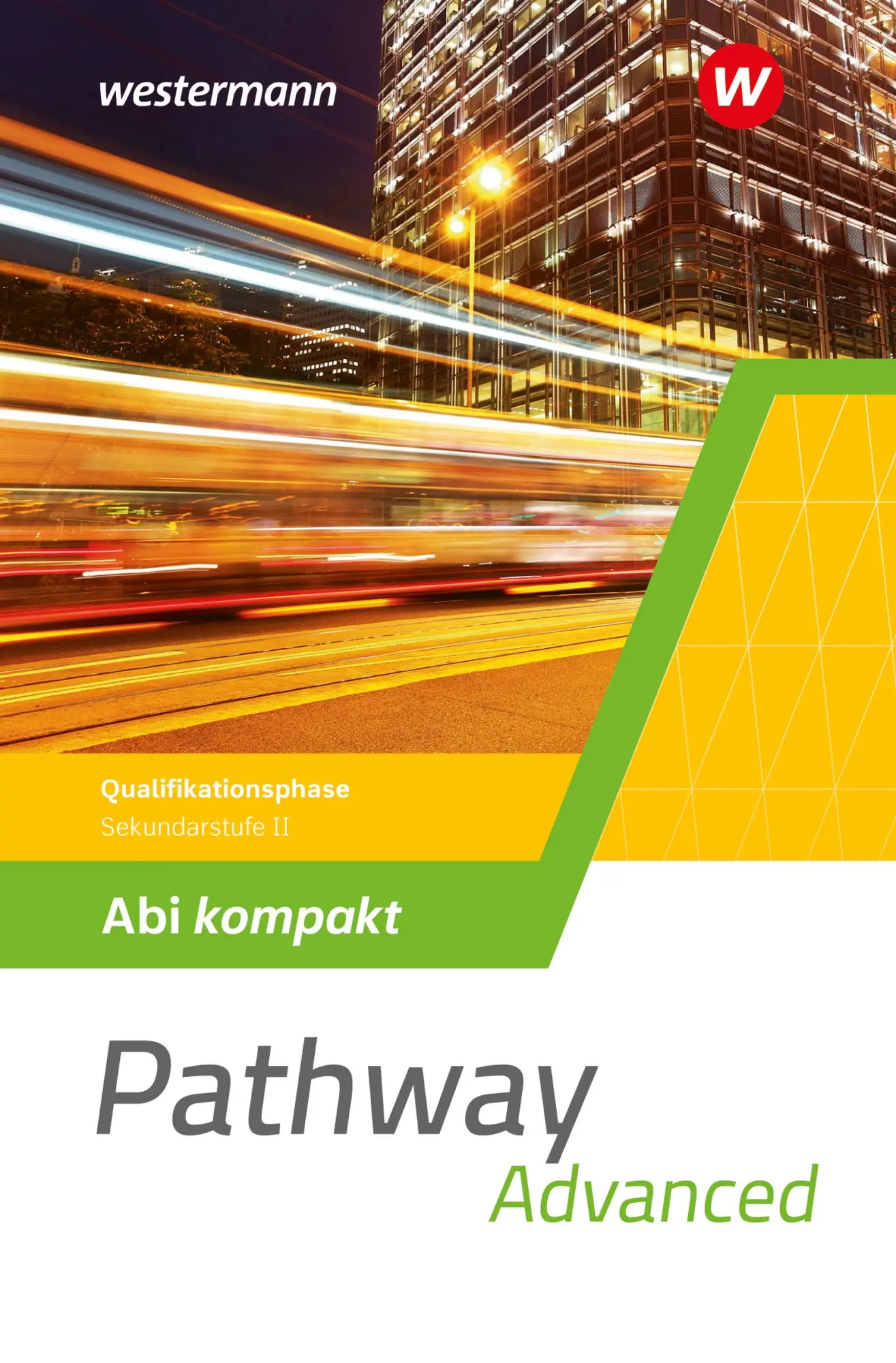 Cover: 9783141215144 | Pathway Advanced. Abi kompakt Qualifikationsphase. Gymnasiale...