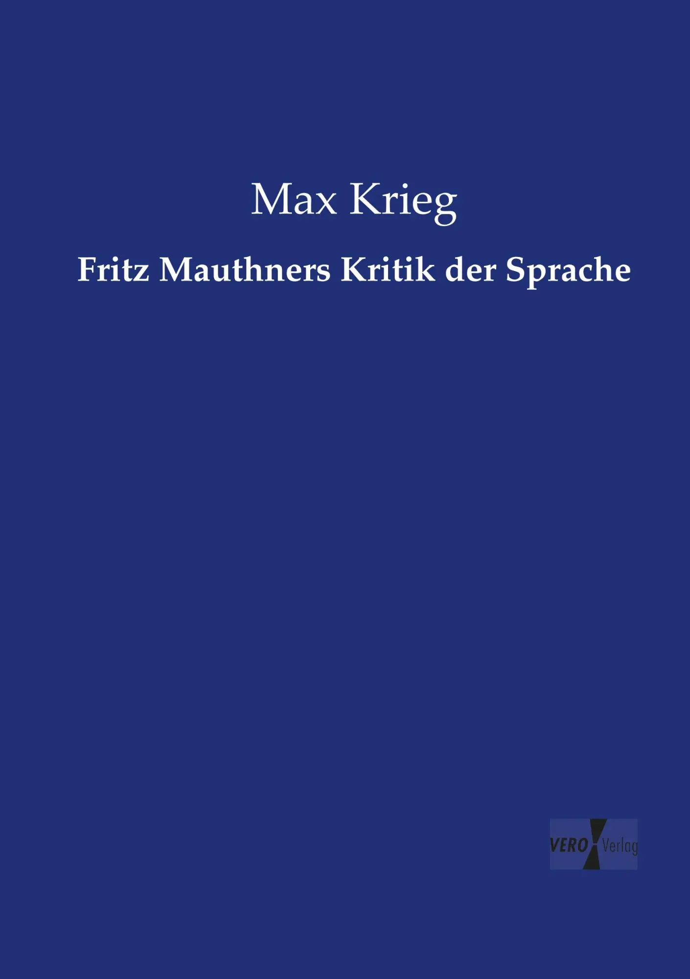 Cover: 9783737225144 | Fritz Mauthners Kritik der Sprache | Max Krieg | Taschenbuch | 232 S.