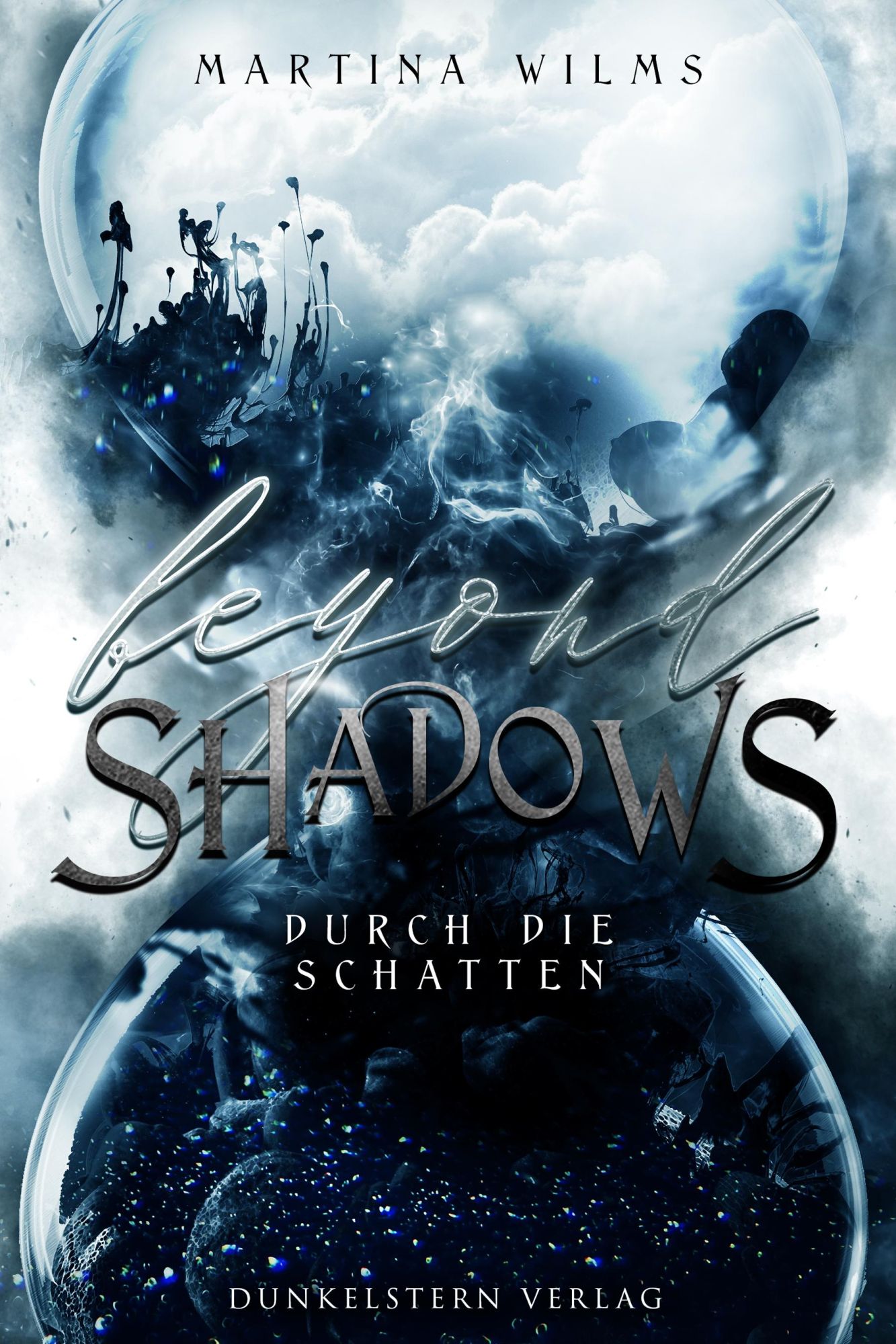 Cover: 9783910615144 | Beyond Shadows - Durch die Schatten | Martina Wilms | Buch | 406 S.