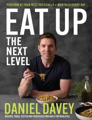 Cover: 9780717195244 | Eat Up | The Next Level | Daniel Davey | Buch | Gebunden | Englisch
